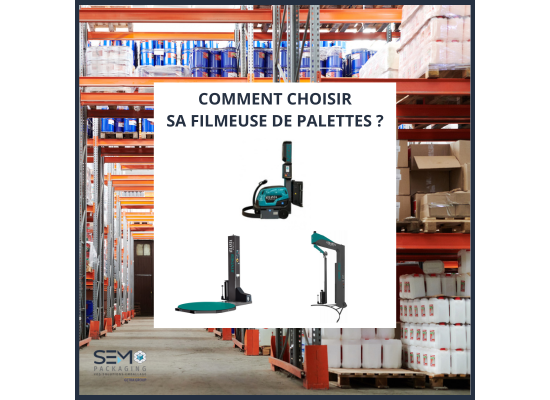 Comment bien choisir sa banderoleuse (filmeuse de palettes) ?